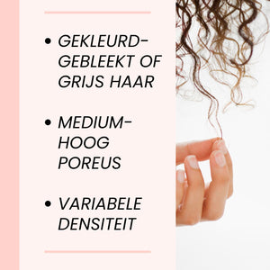 Gekleurd, grijs of geblondeerd haar – Medium tot hoog poreus – Variabele densiteit