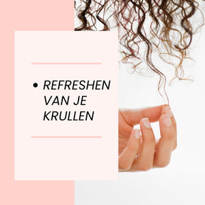 Refreshen van je Krullen